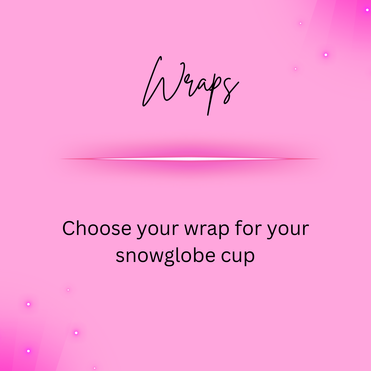 Wraps